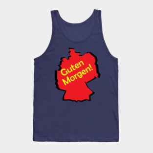 guten morgen deutsch deutschland german germany Tank Top