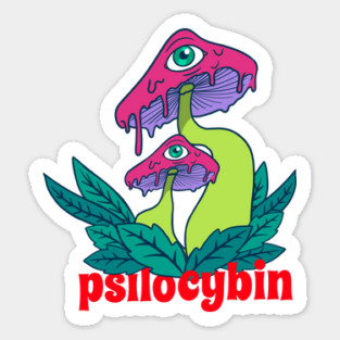 Psilocybin mushroom, Microdose mushrooms, Magic Mushrooms, hallucinogenic mushrooms, Sticker