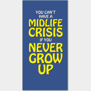 Midlife Crisis Posters and Art