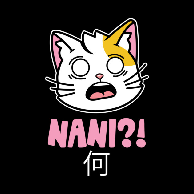 Nani What Japanese Cat by The WYLD Tribe