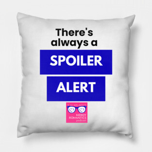 There's always a Spoiler Alert - Black Pillow