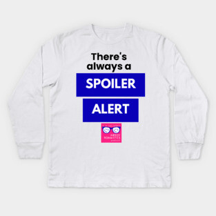 There's always a Spoiler Alert - Black Kids Long Sleeve T-Shirt