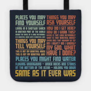 Same As It Ever Was Tote