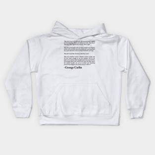 George Carlin Quote Kids Hoodie