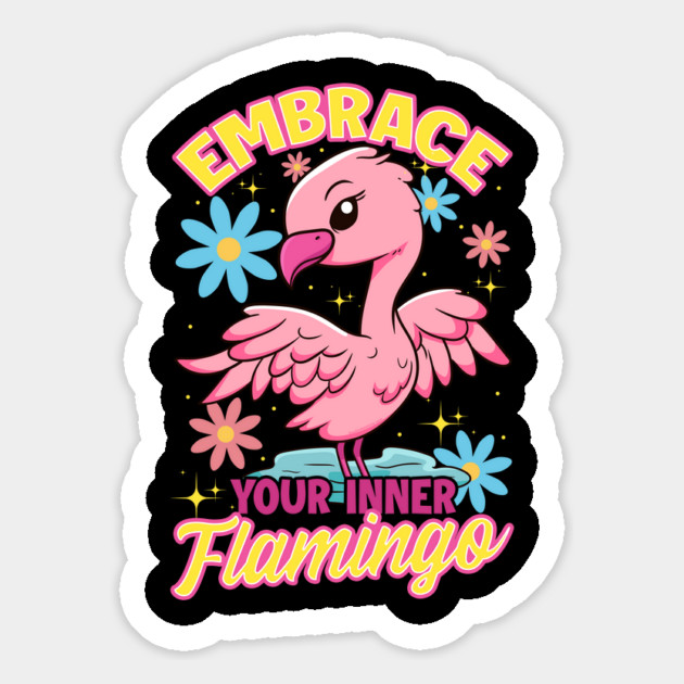 Flamingo Embrace Your Inner Flamingo Funny Flamingo Spirit Animal Magnet by creative