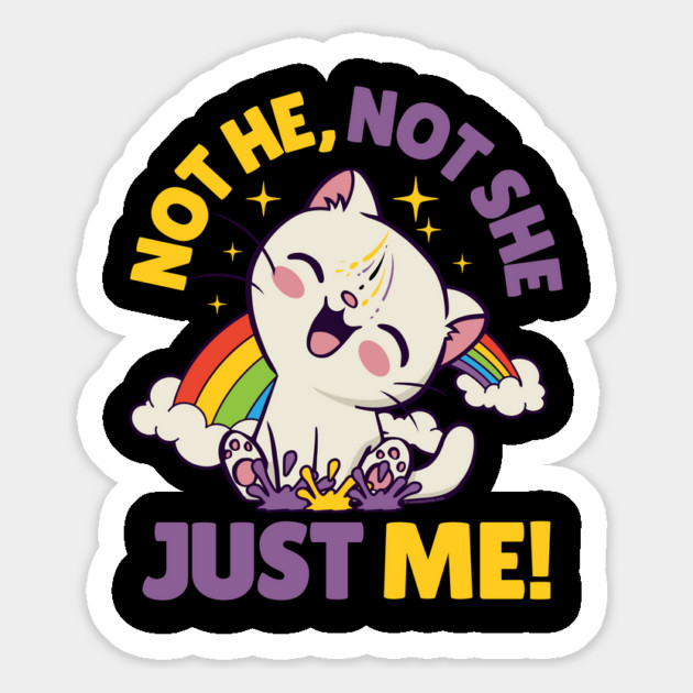 Gender Fluidity Not He Not She Just Me Non-Binary Pride Kitten Magnet by creative