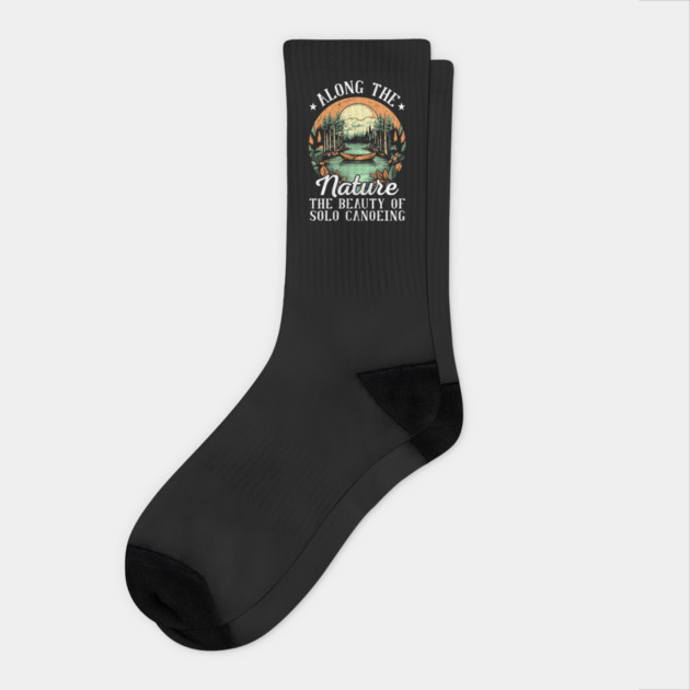Solo Canoeing Along the Nature the Beauty of Solo Canoeing Socks by creative