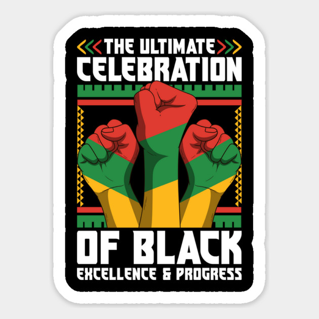 Juneteenth The Ultimate Celebration of Black Excellence & Progress Magnet by creative