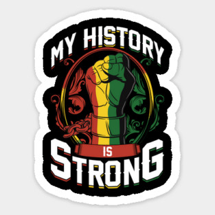 Juneteenth My History is Strong Celebration Fashion Magnet