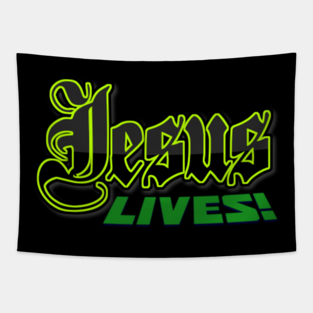 Jesus Lives Hoodies Mugs Tees Etc Tapestry by MotiVVaTTi
