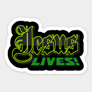 Jesus Lives Hoodies Mugs Tees Etc Sticker