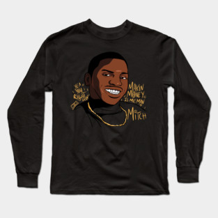 Money Makin Mitch Long Sleeve T-Shirt