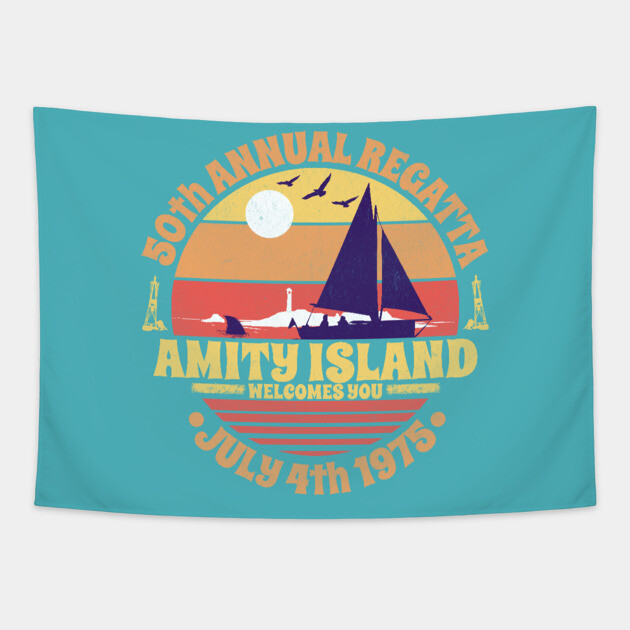 Amity Island 50th Annual Regatta July 4th 1975 Welcomes You Tapestry by Joaddo