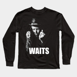 Tom Waits Long Sleeve T-Shirt