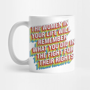 Fight For Women's Rights Mug