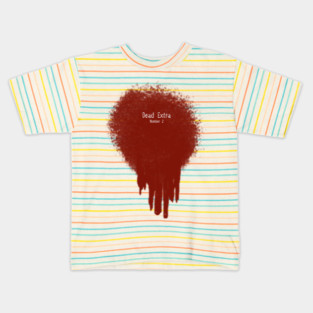Dead Extra Number 2 Kids T-Shirt