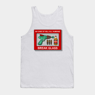 In case of Kill all Humans Tank Top