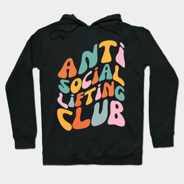 Anti Social Lifting Club Hoodie by The WYLD Tribe