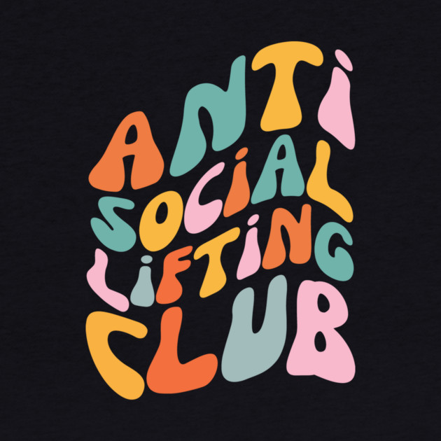 Anti Social Lifting Club by The WYLD Tribe