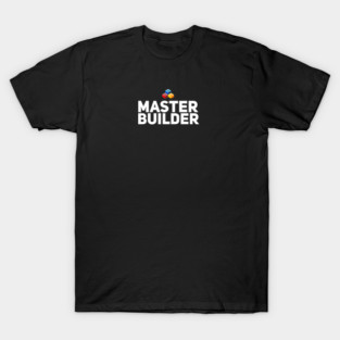 Master Builder Building T-Shirt