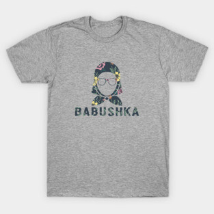 Babushka T-Shirt