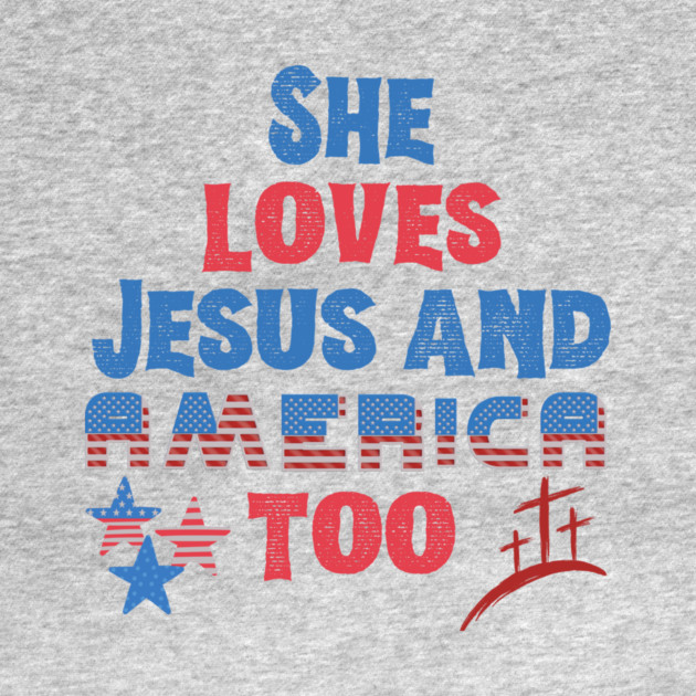 She Loves Jesus And America Too by The WYLD Tribe