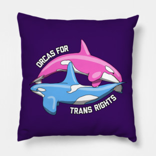 Orcas For Trans Rights Pillow