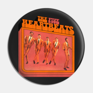 The Five Heartbeats Pin
