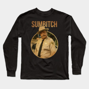 SUMBITCH JUSTICE SHERIFF BANDIT Long Sleeve T-Shirt