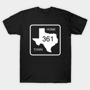 Texas Home Town Area Code 361 T-Shirt