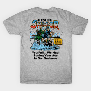 You Fall We Haul, Saving Your Ass Is Our Business (Back) T-Shirt