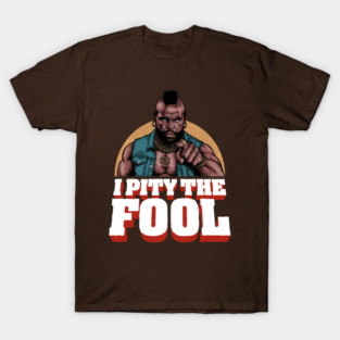 Mr T, Clubber Lang, B.A. Baracus T-Shirt