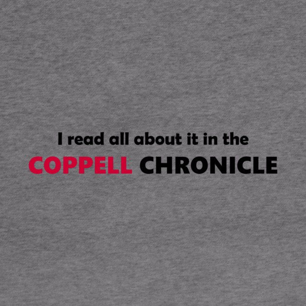 Coppell Chronicle by ByDanKoller