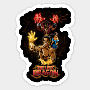 The Last Dragon Sticker