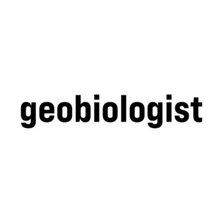 Geobiologist T-Shirt