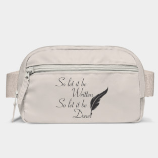 So let it be written  So let it be done  (Black print) Bag