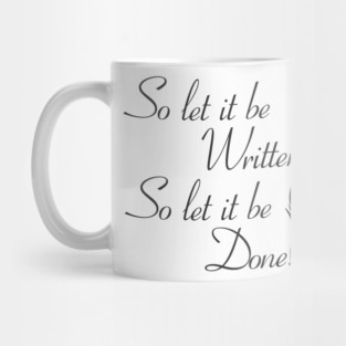So let it be written  So let it be done  (Black print) Mug