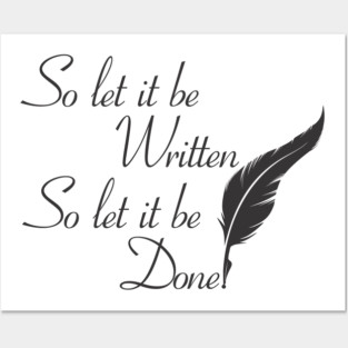So let it be written  So let it be done  (Black print) Posters and Art