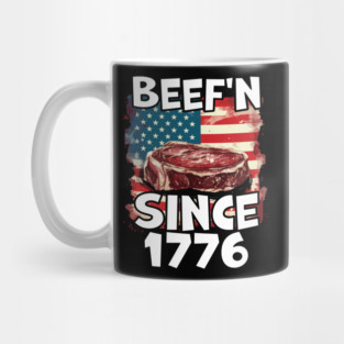 4th of July Independence Day USA Beef'n Since 1776 Mug
