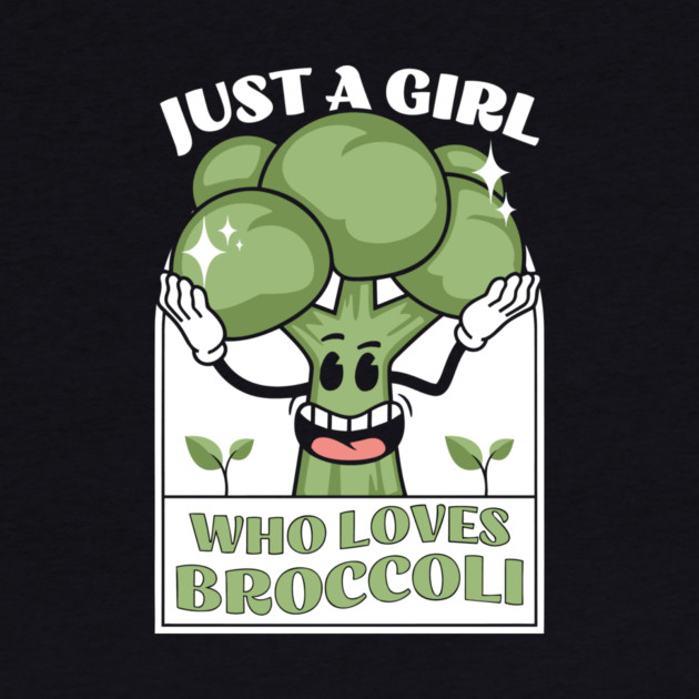 Just a girl who loves broccoli by The WYLD Tribe
