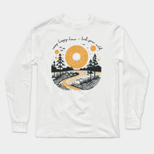 Camp happy Hour - Find Your Wild Long Sleeve T-Shirt