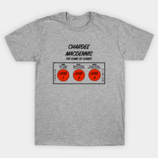 Chardee Macdennis T-Shirt