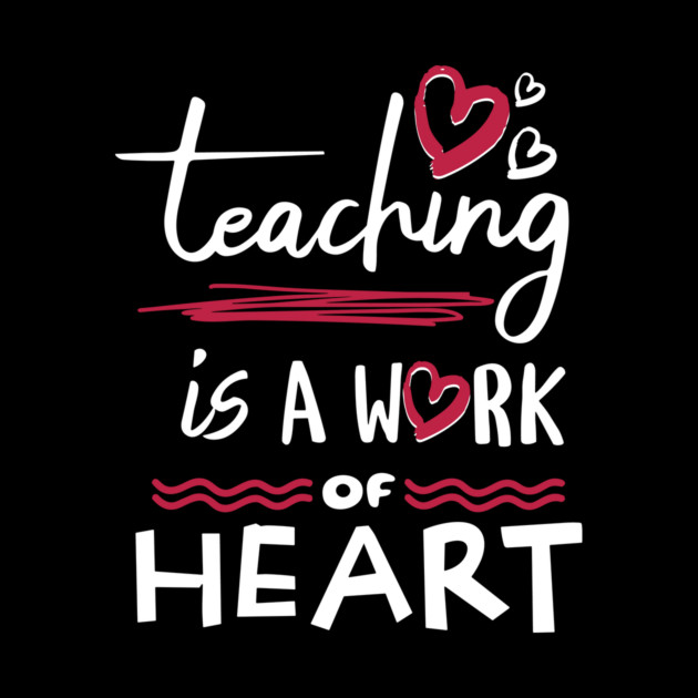 Teaching is a Work of Heart by The WYLD Tribe