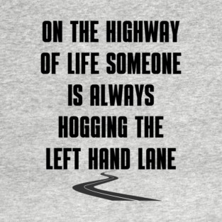 Highway of Life T-Shirt