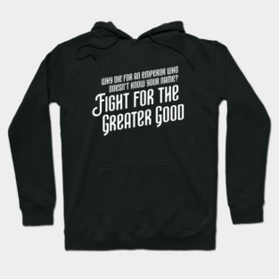 Fight For the Greater Good Wargaming Hoodie