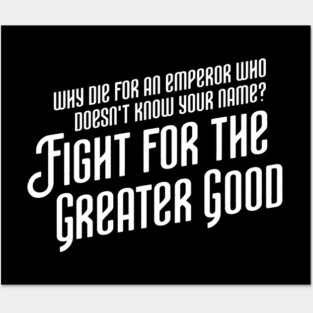 Fight For the Greater Good Wargaming Posters and Art