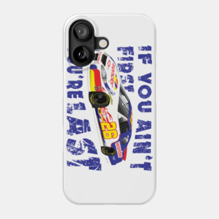 Ricky Bobby - If you ain't first your last! Phone Case