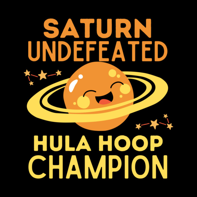 Saturn Undefeated Hula Hoop Champion by The WYLD Tribe