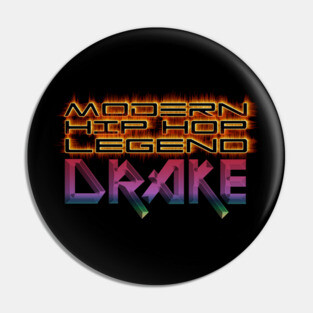 Drake the Hip Hop, Rap Legend Hoodies, Mugs Etc. From Black Hoodies Motiv Pin