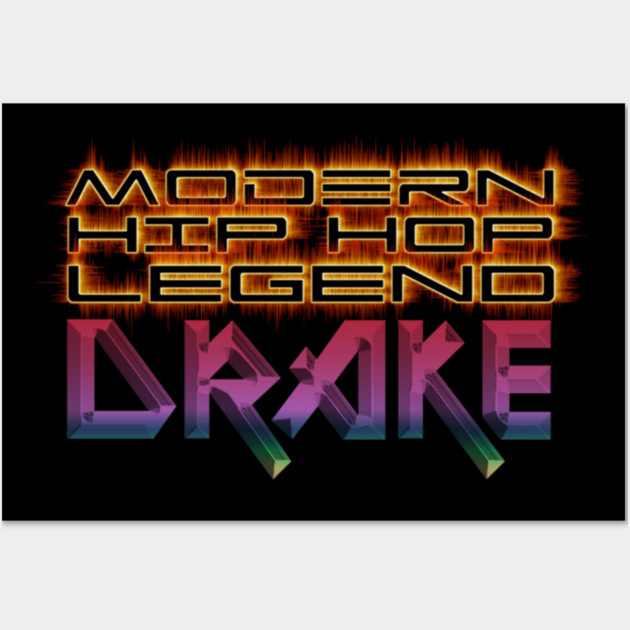 Drake the Hip Hop, Rap Legend Hoodies, Mugs Etc. From Black Hoodies Motiv Wall Art by MotiVVaTTi